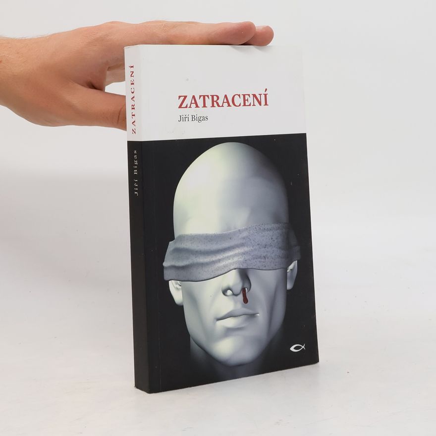 Jiří Bigas Zatracení