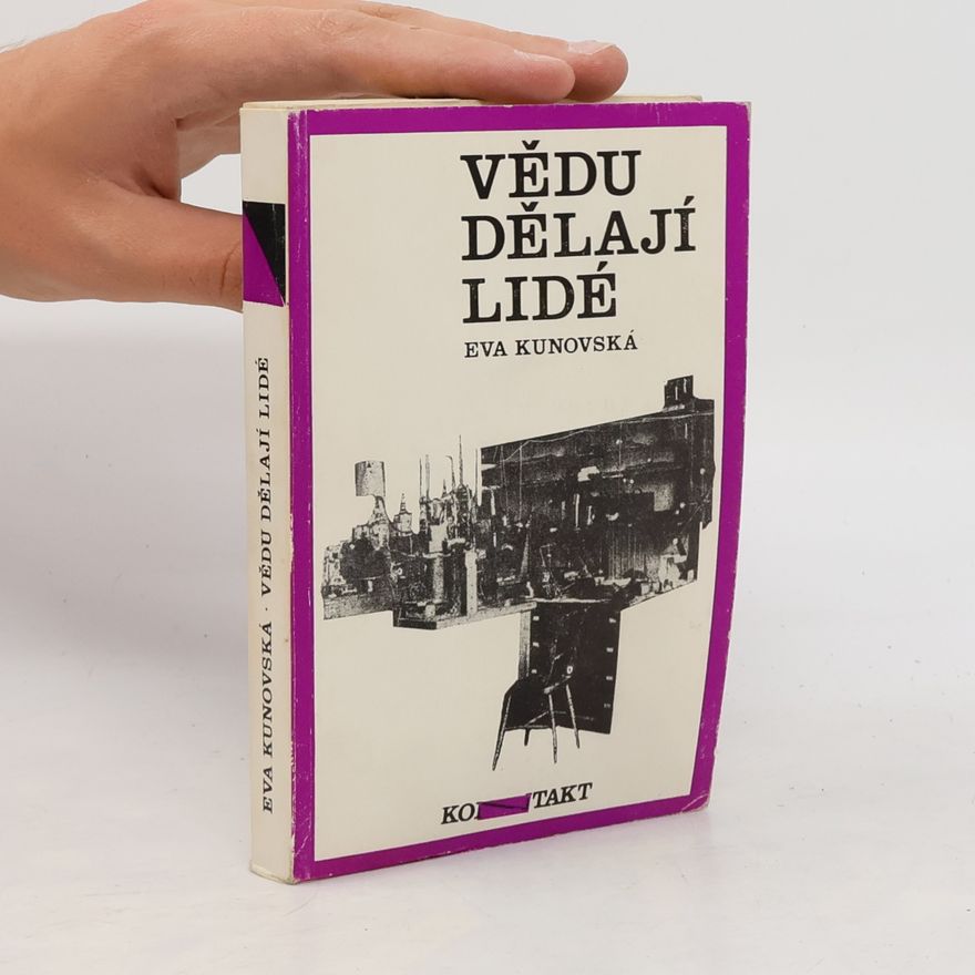 Eva Kunovská Vědu dělají lidé
