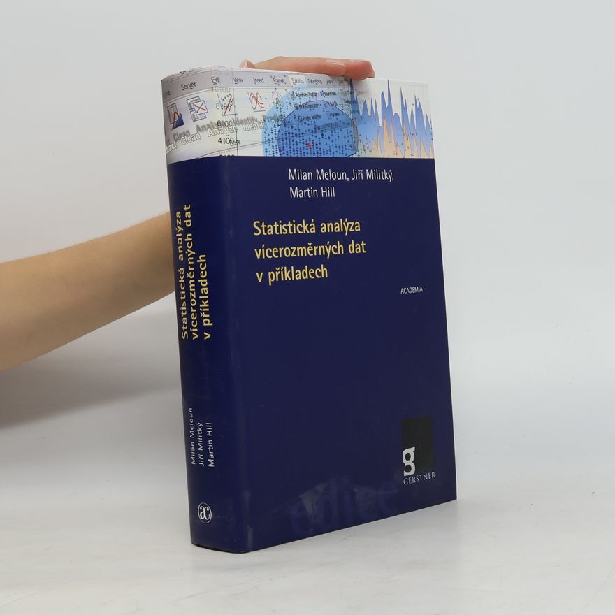Martin Hill Statistická analýza vícerozměrných dat v příkladech