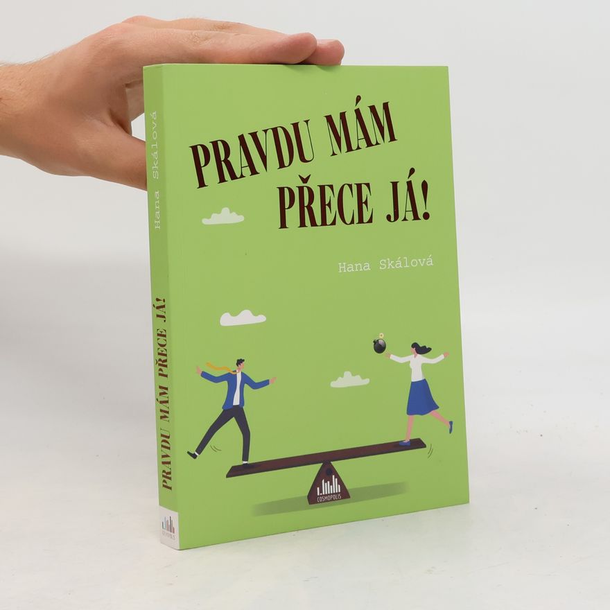 Hana Skálová Pravdu mám přece já!
