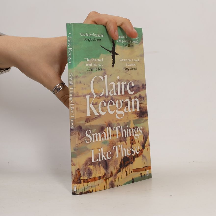 Claire Keegan Small things like these