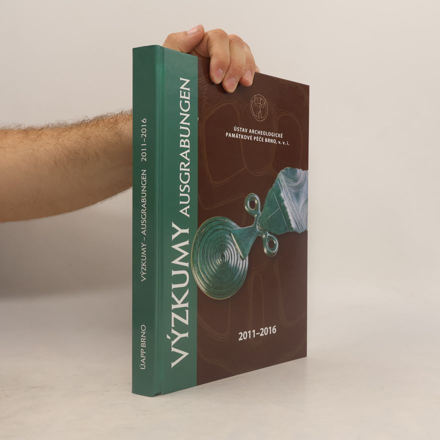 David Parma Výzkumy 2011-2016 / Ausgrabungen 2011-2016