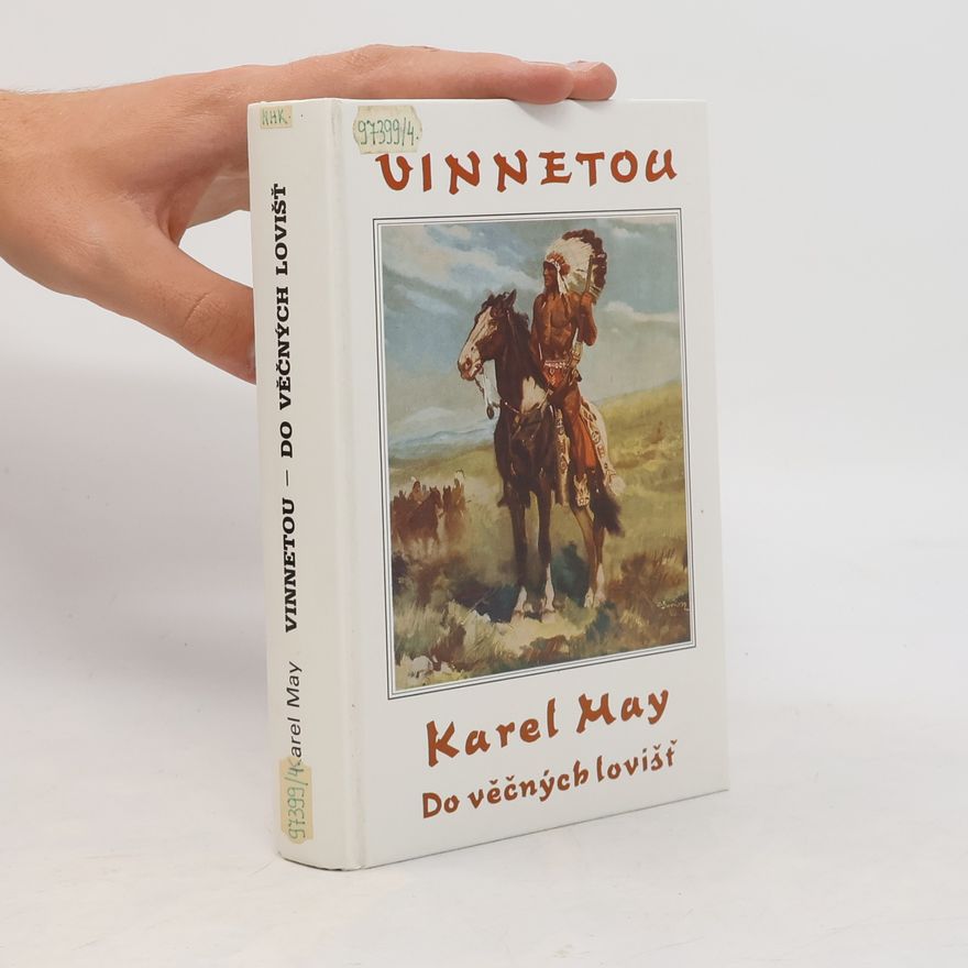 Karl May Vinnetou IV. Do věčných lovišť