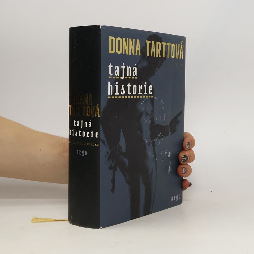 Donna Tartt Tajná historie