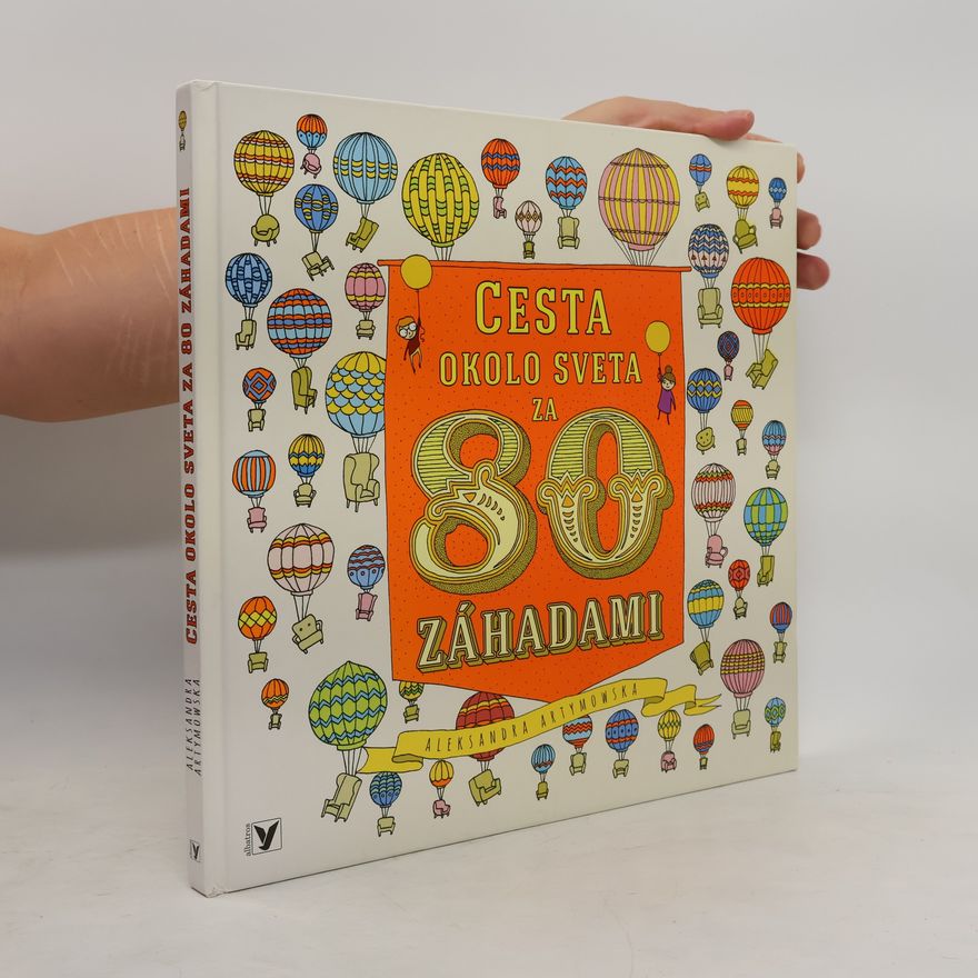 Aleksandra Artymowska Cesta okolo sveta za 80 záhadami