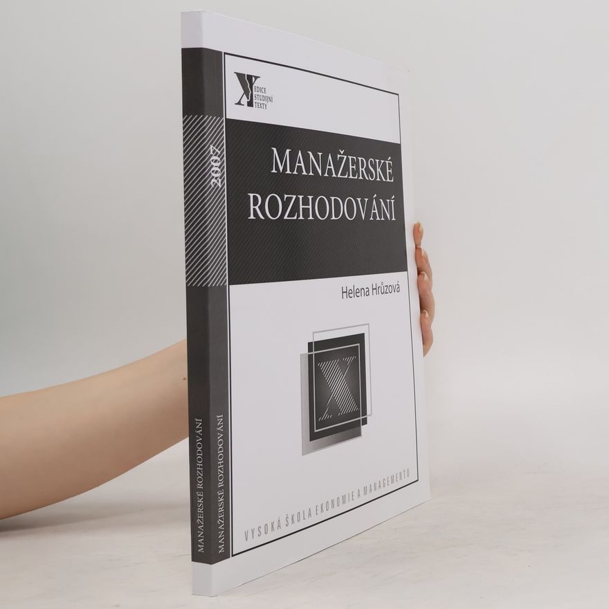 Jiří Fotr Manažerské rozhodování