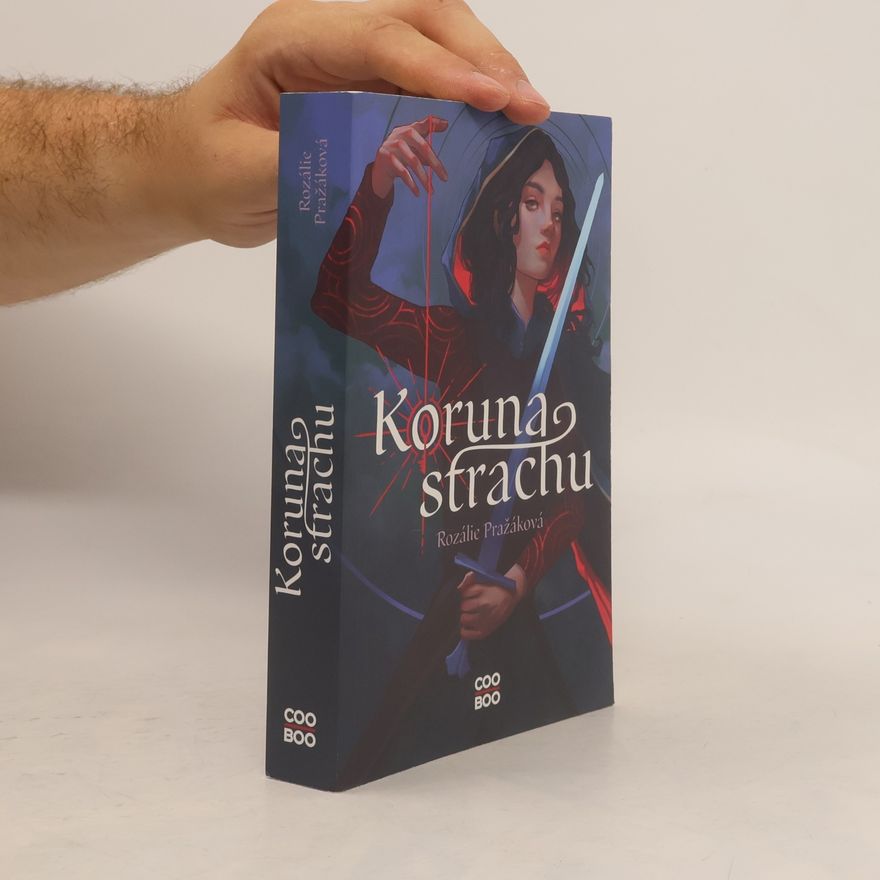 Rozálie Pražáková Koruna strachu