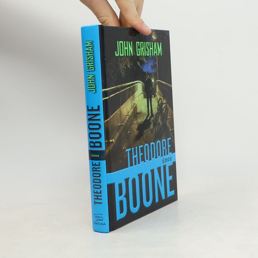 John Grisham Theodore Boone. Únos