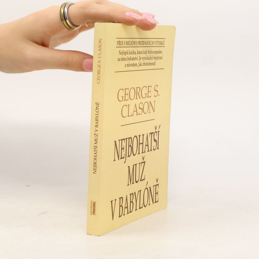 George S. Clason Nejbohatší muž v Babylóně