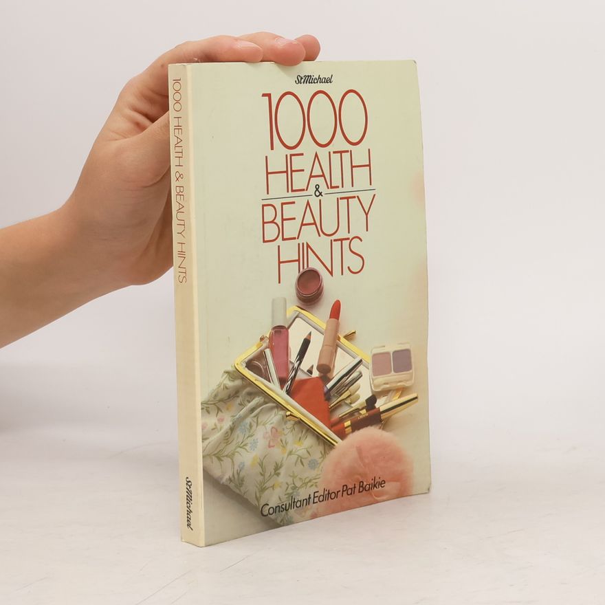 Pat Baikie 1000 Health and Beauty Hints