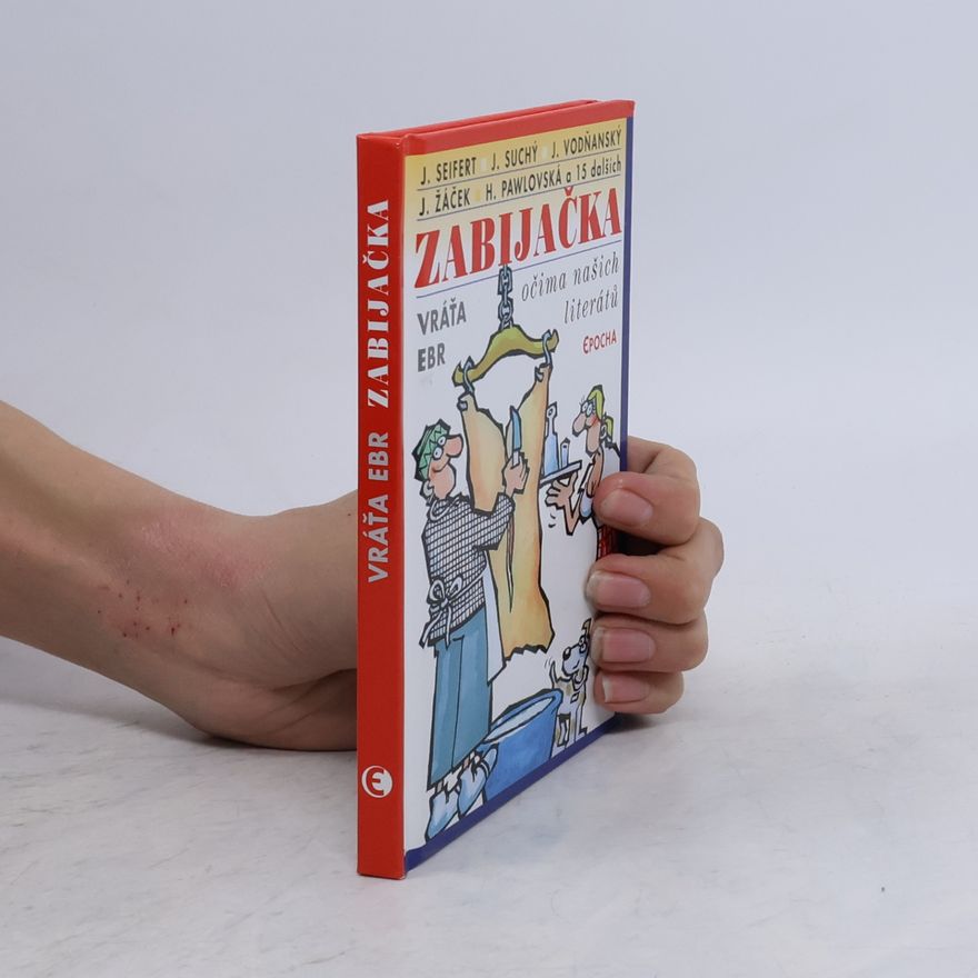Vratislav Ebr Zabijačka : očima našich literátů