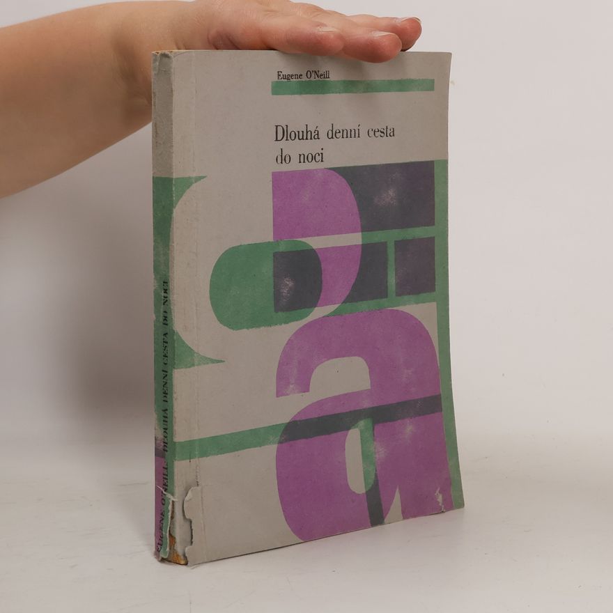 Eugene O´Neill Dlouhá denní cesta do noci