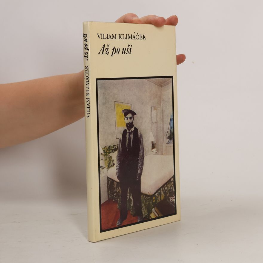 Viliam Klimáček Až po uši