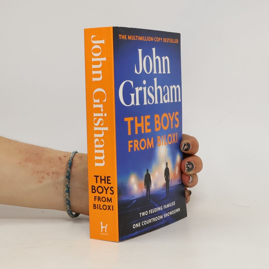 John Grisham The Boys from Biloxi: Two families. One courtroom showdown