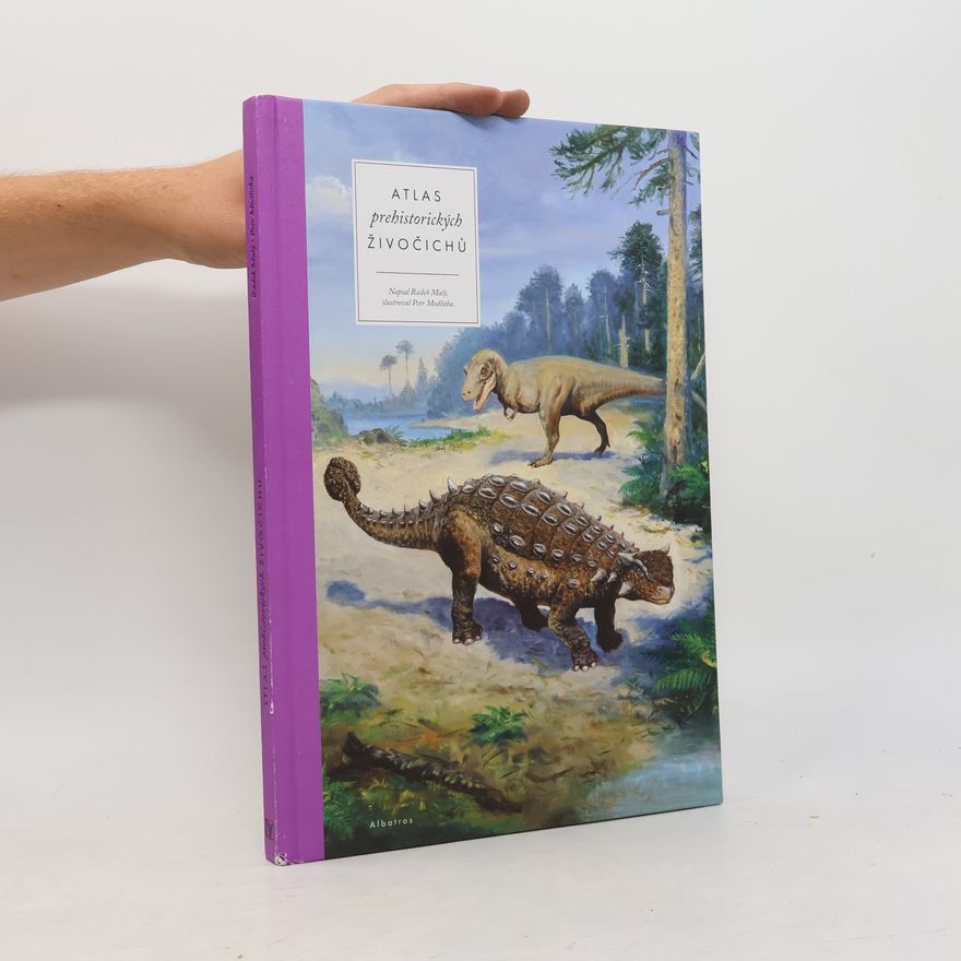 Radek Malý Atlas prehistorických živočichů