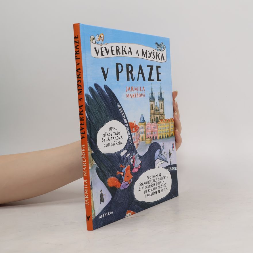 Jarmila Marešová Veverka a Myška v Praze