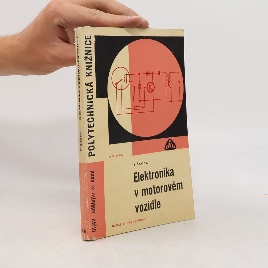Zdeněk Škoda Elektronika v motorovém vozidle