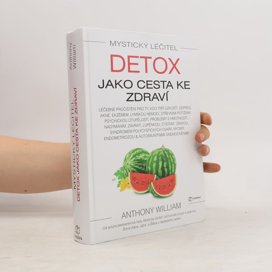 Anthony William Detox jako cesta ke zdraví