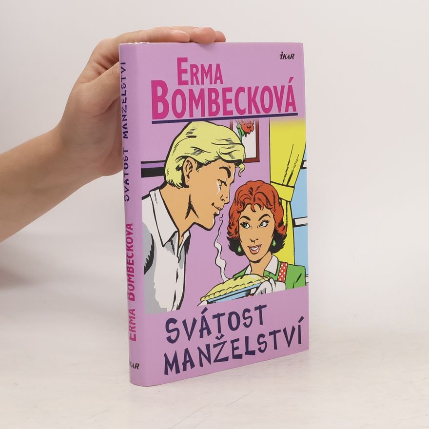Erma Bombeck Svátost manželství