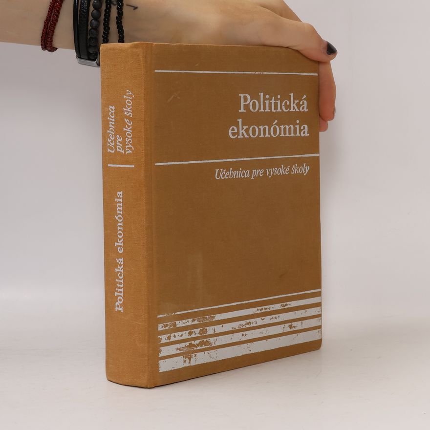 Autorenkollektiv Politická ekonómia. Učebnica pre vysoké školy
