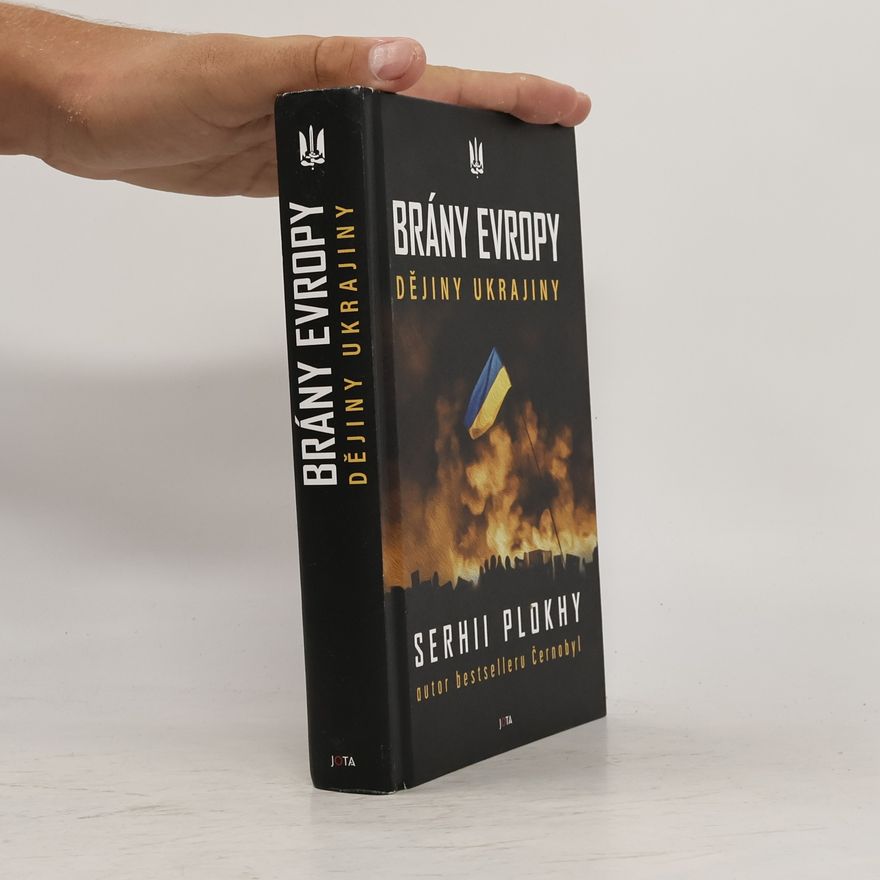 Serhii Plokhy Brány Evropy : dějiny Ukrajiny