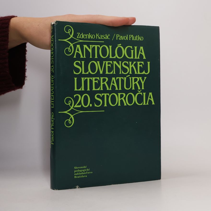 Pavol Plutko Antológia slovenskej literatúry 20. storočia