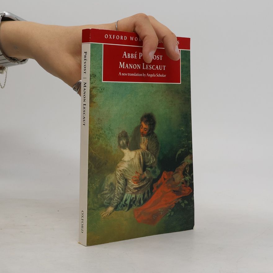 Antoine François Prévost Manon Lescaut: A New Translation by Angela Scholar