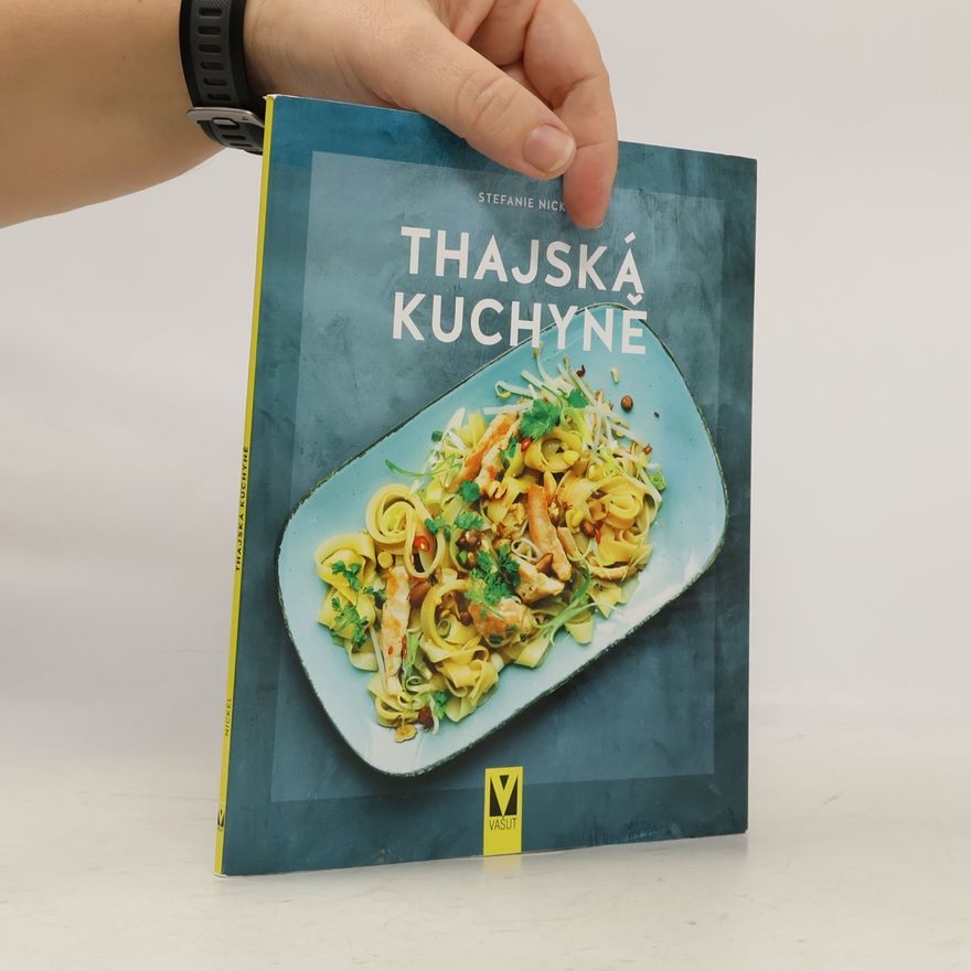 Stefanie Nickel Thajská kuchyně