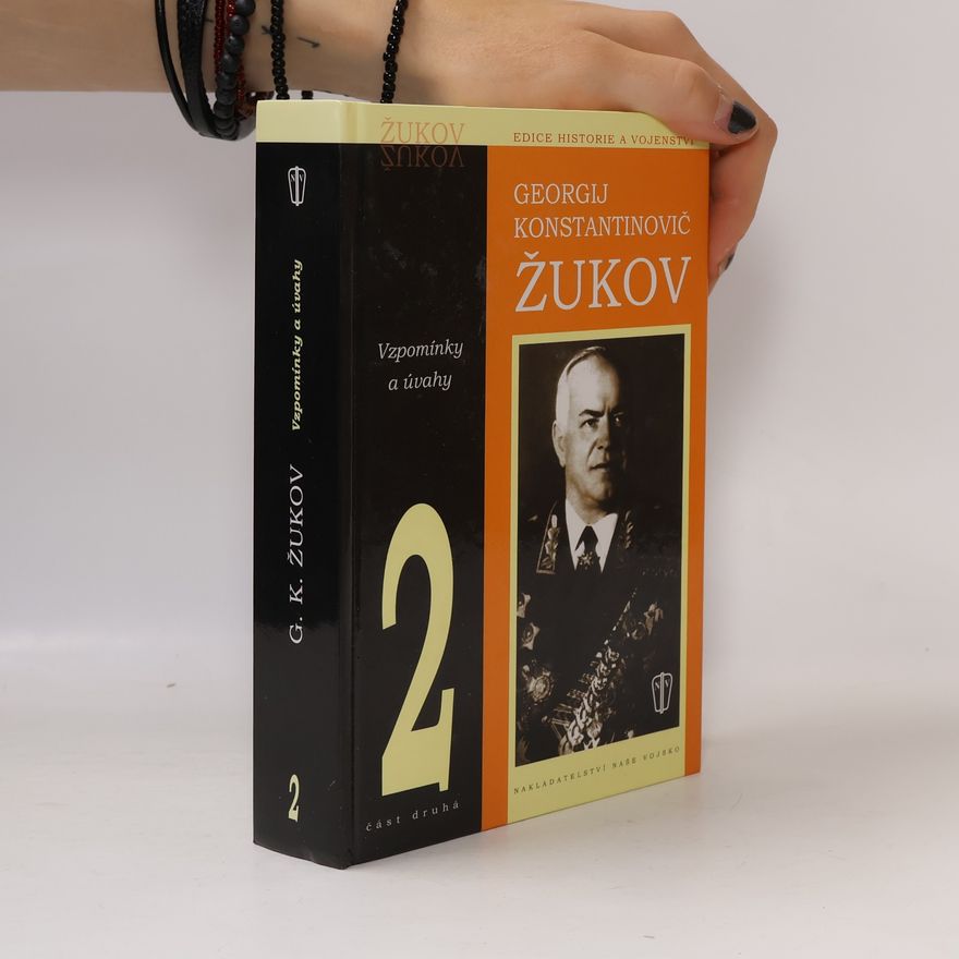 Georgij Konstantinovič Žukov Vzpomínky a úvahy 2