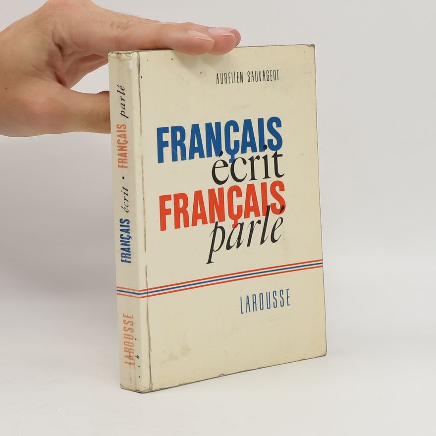 Sauvageot Aurélien Français écrit, français parlé