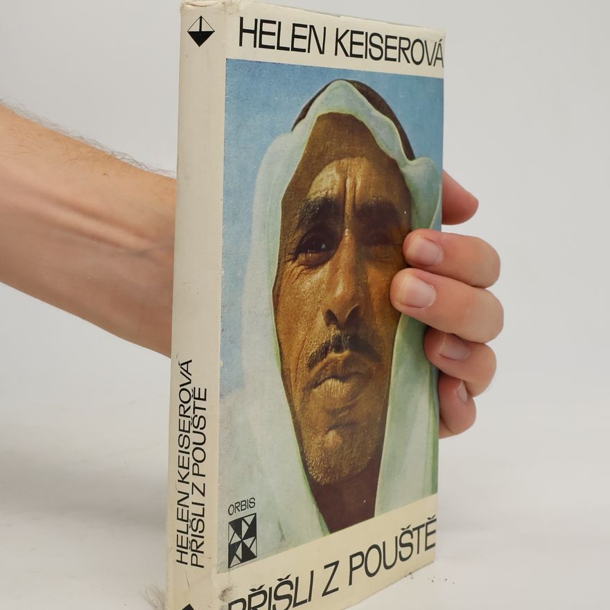 Helen Keiser Přišli z pouště