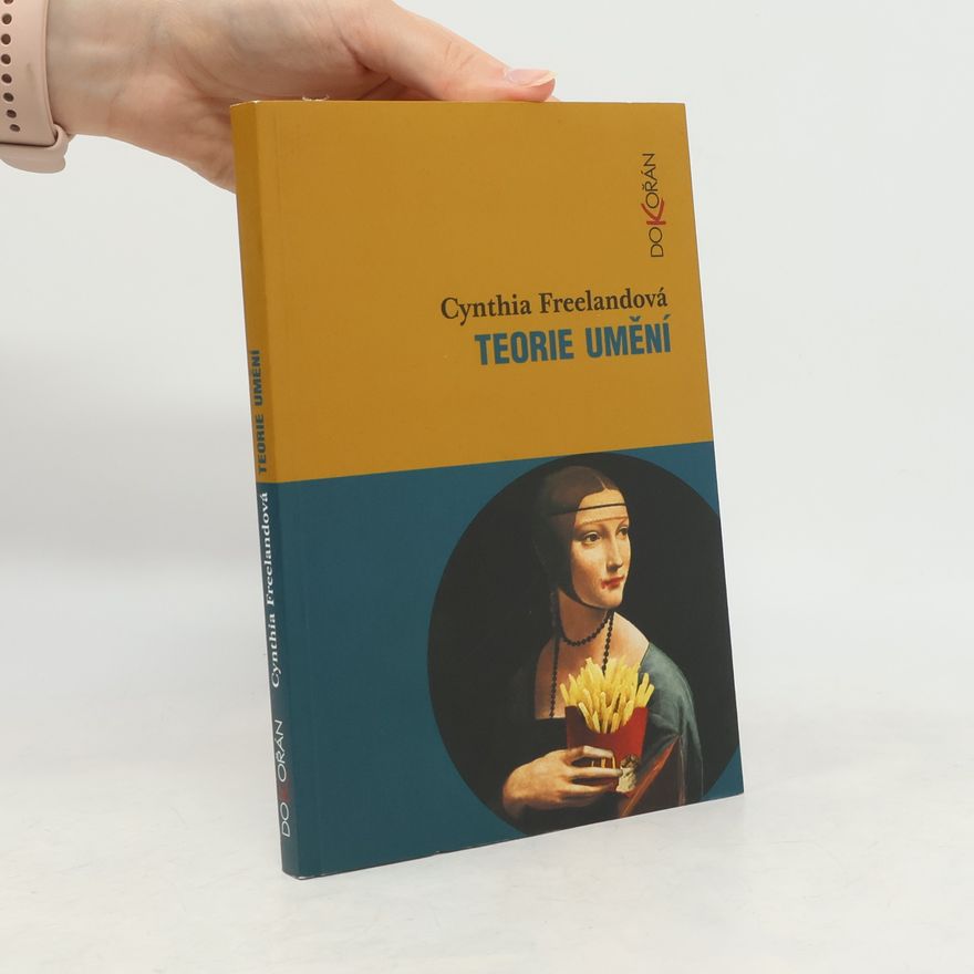 Cynthia Freeland Teorie umění