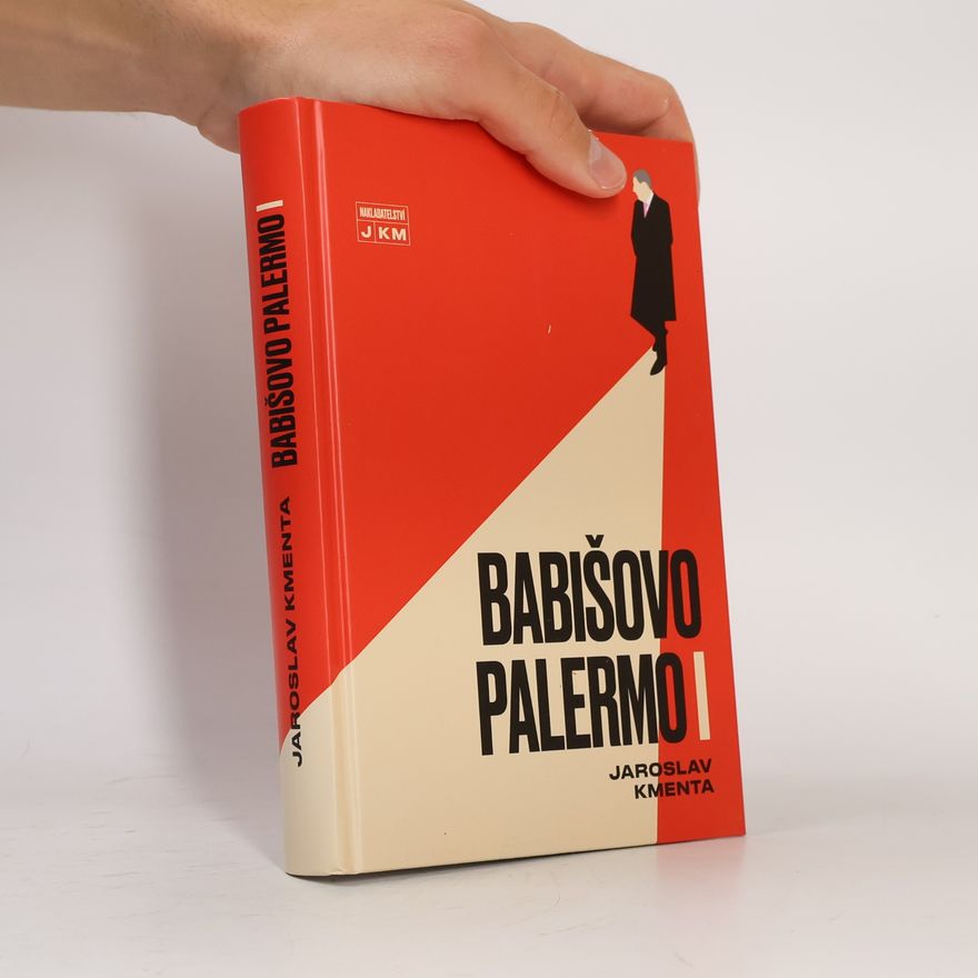 Jaroslav Kmenta Babišovo Palermo I. díl
