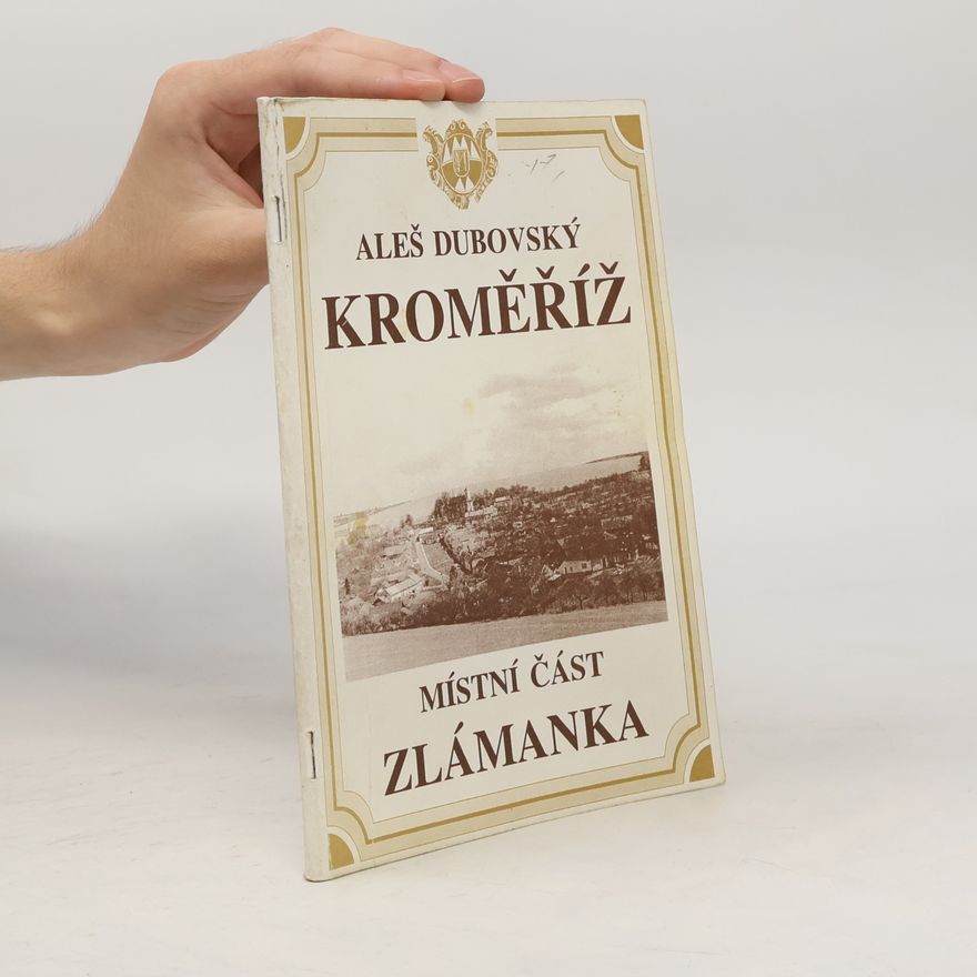 Aleš Dubovský Kroměříž místní část Tlámanka