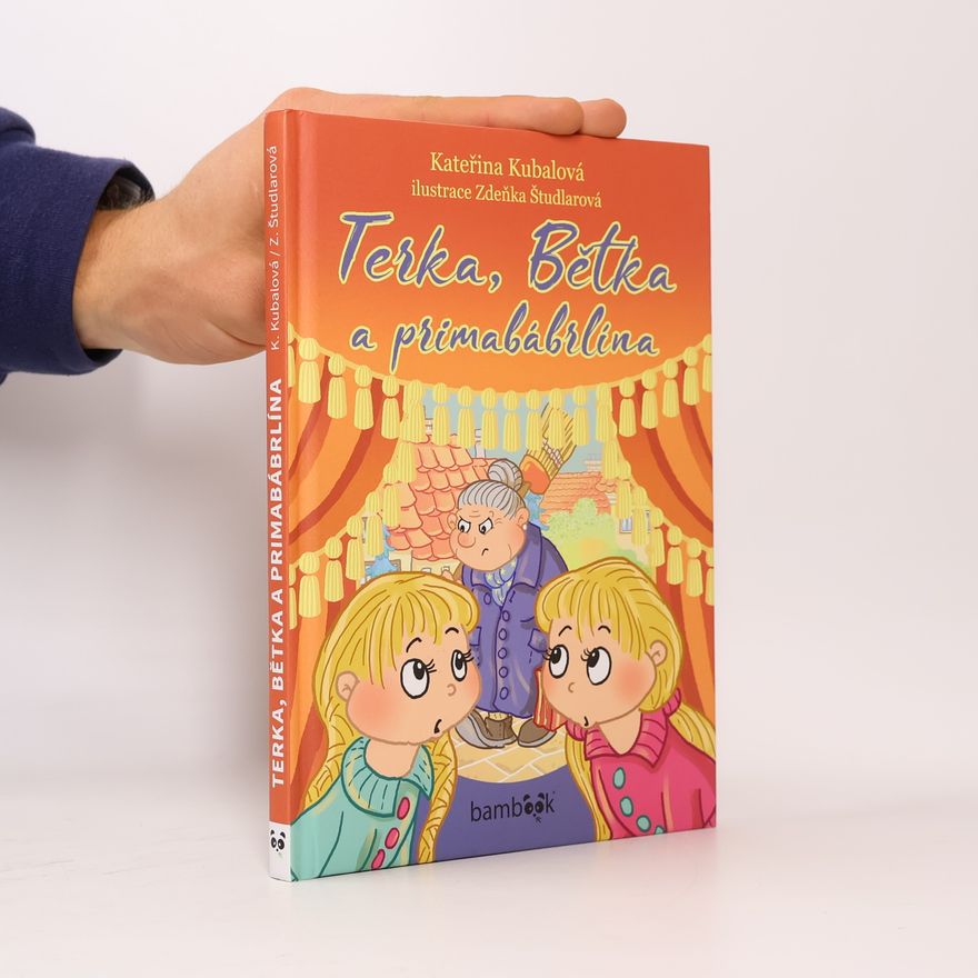 Kateřina Kubalová Terka, Bětka a primabábrlína
