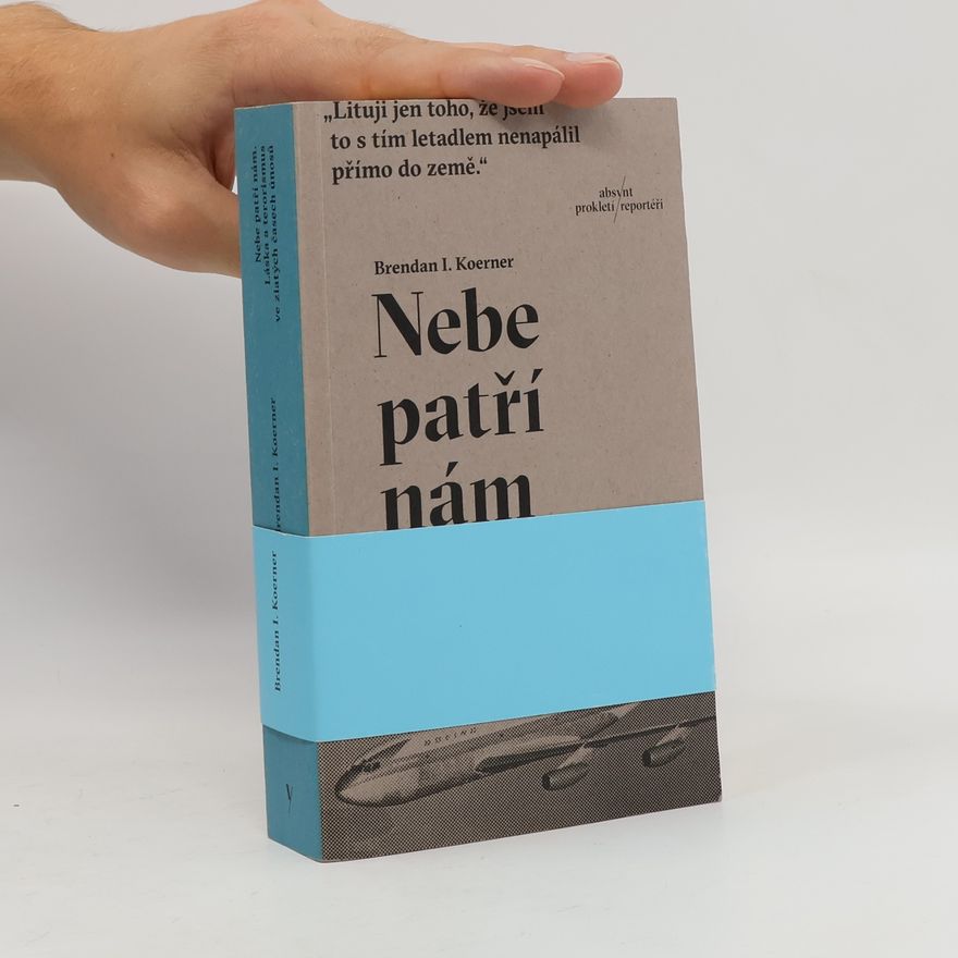 Brendan Ian Koerner Nebe patří nám