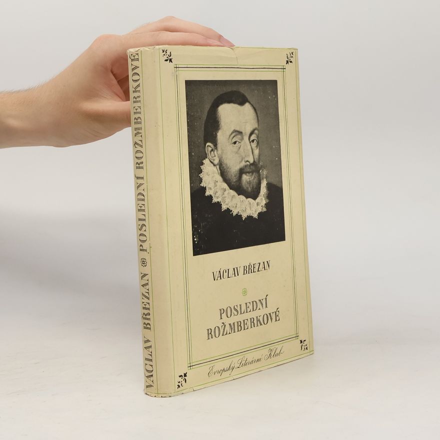 Václav Březan Poslední Rožmberkové