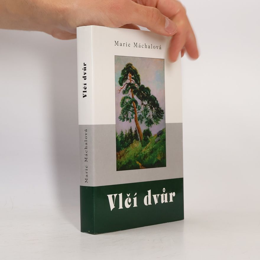 Marie Máchalová Vlčí dvůr