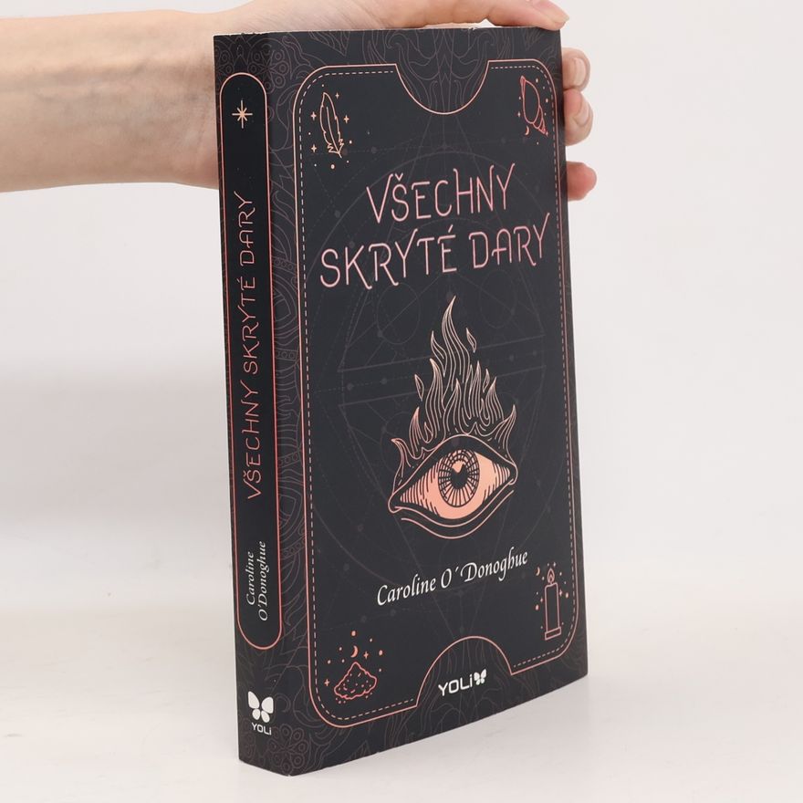 Caroline O. Donoghue Všechny skryté dary