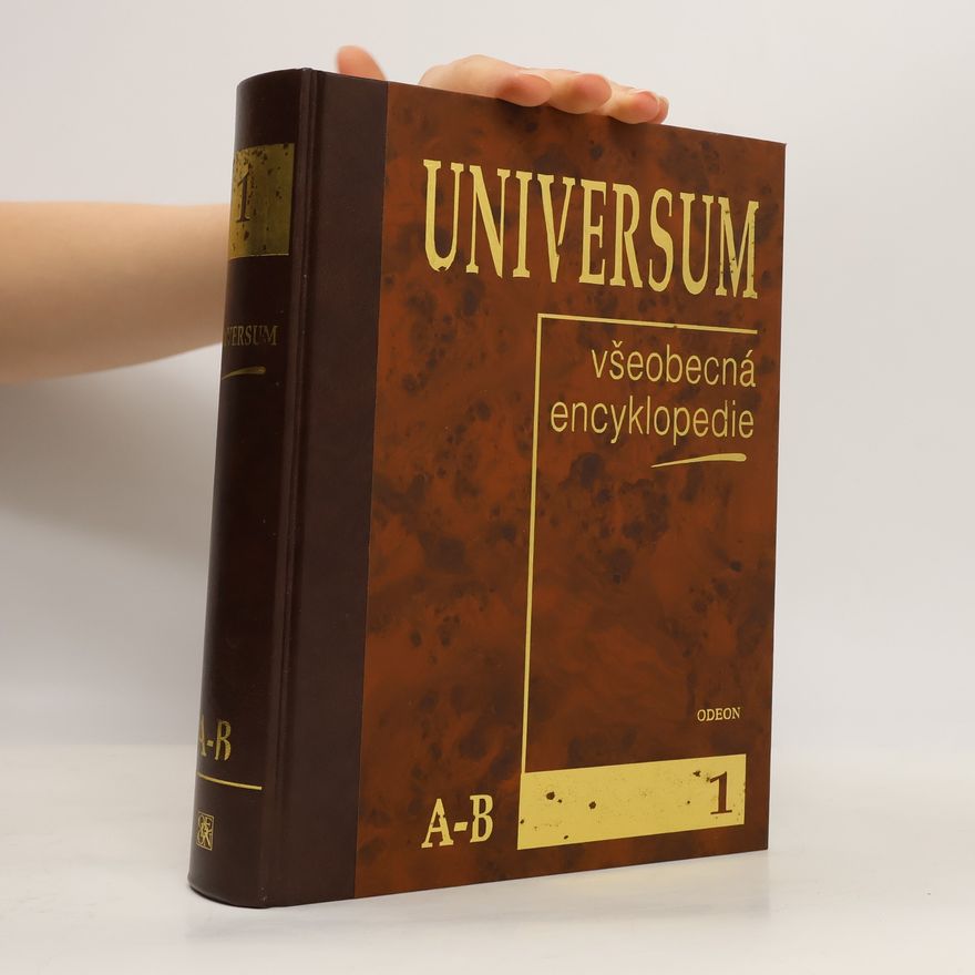 Kolektiv autorů Universum. Všeobecná encyklopedie 1. A-B
