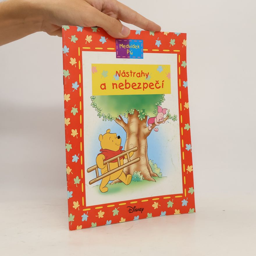 Autorenkollektiv Medvídek Pú: Nástrahy a nebezpečí
