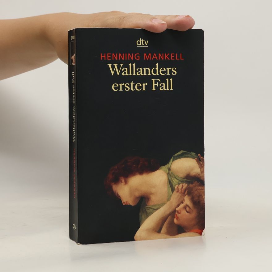 Henning Mankell Wallanders erster Fall