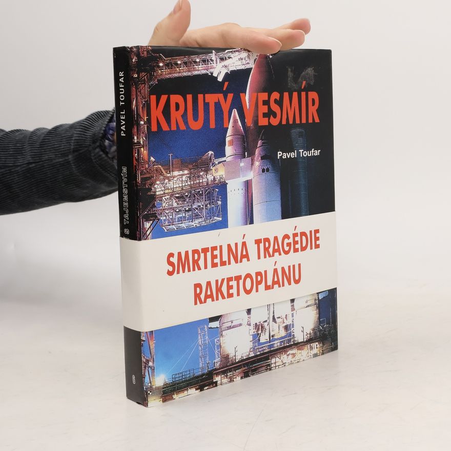 Pavel Toufar Šesté setkání s tajemstvím: Krutý vesmír: Mrtví kosmonauti, aneb, tajné archivy promluvily