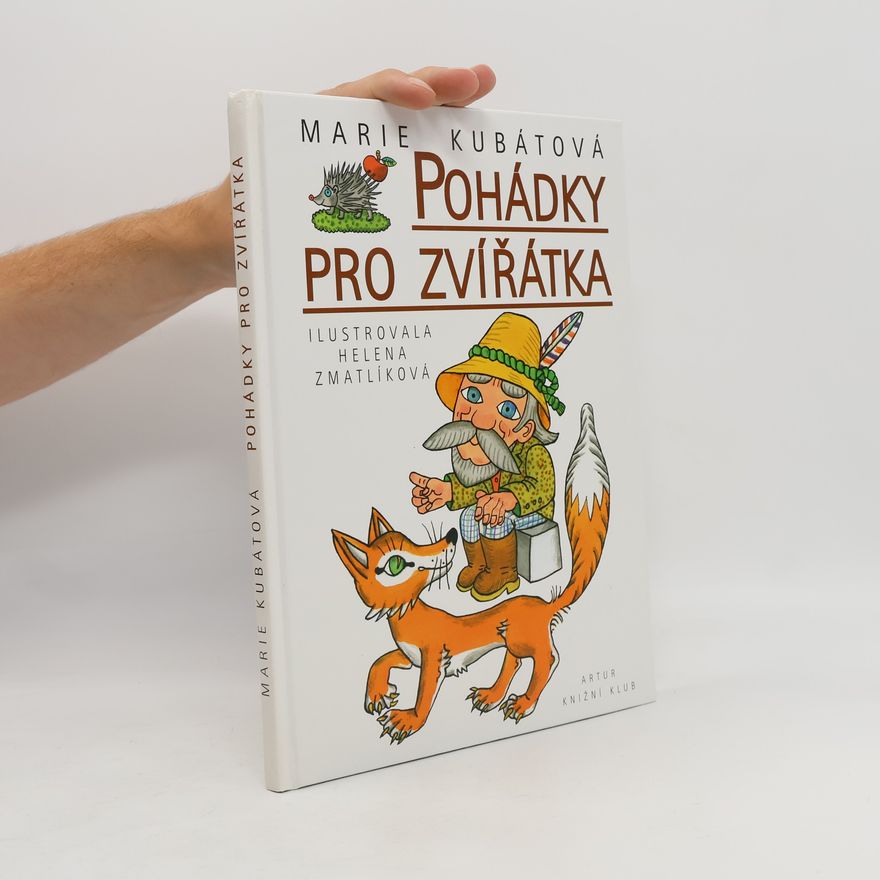 Marie Kubátová Pohádky pro zvířátka