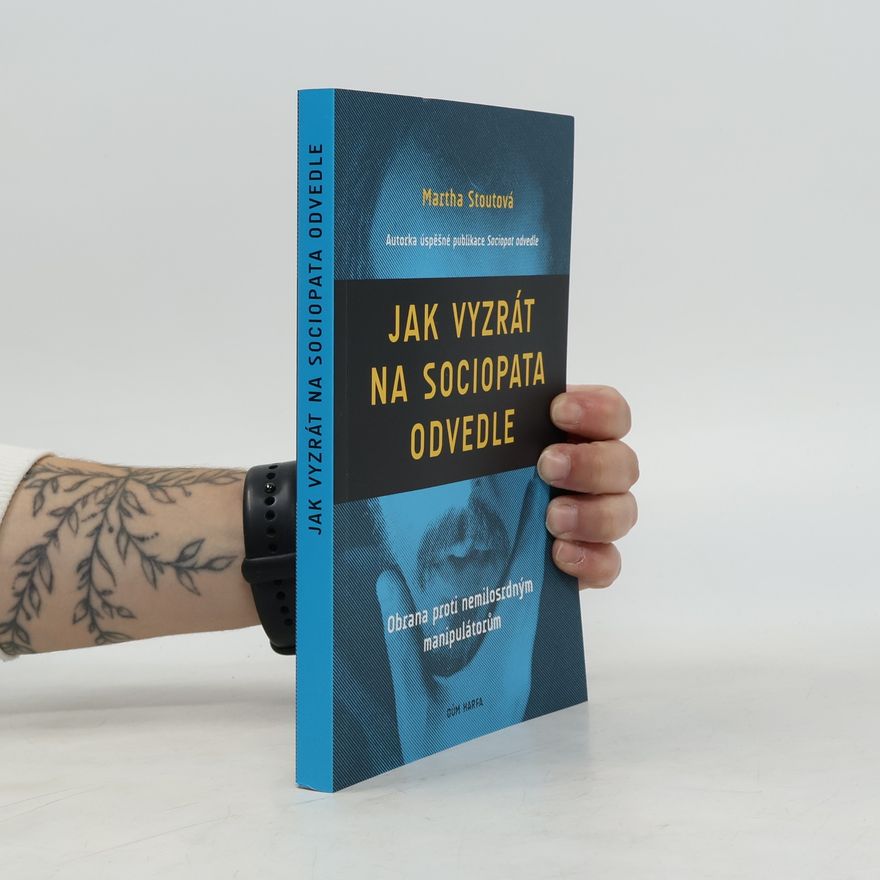 Martha Stout Jak vyzrát na sociopata odvedle