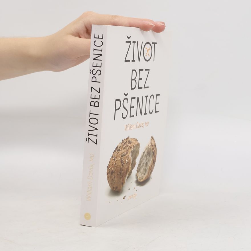William Davis Život bez pšenice