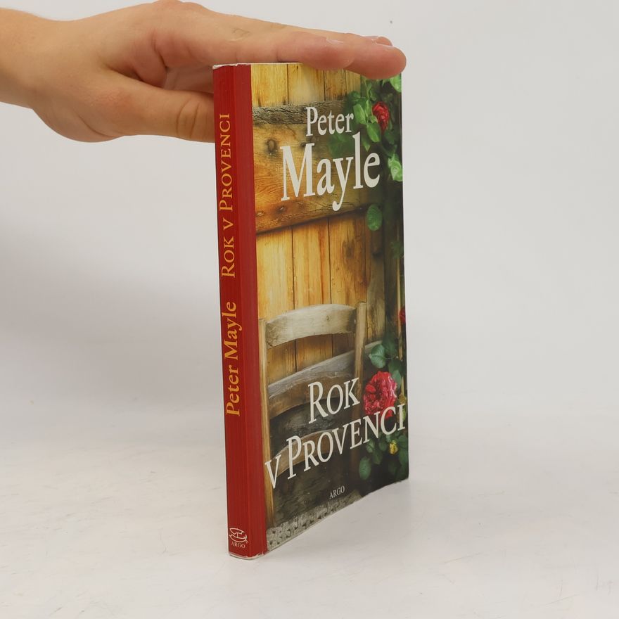 Peter Mayle Rok v Provenci