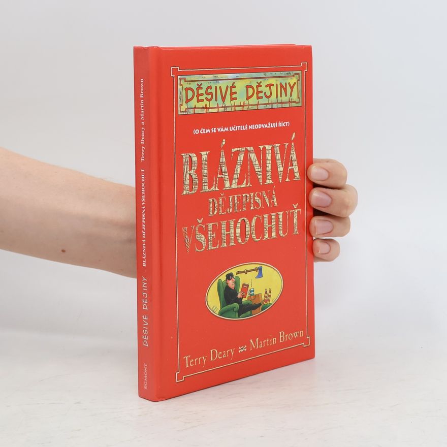 Martin Brown Bláznivá dějepisná všehochuť