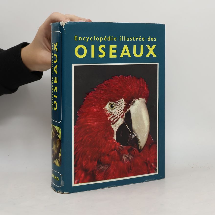 Various authors Encyclopédie illustrée des Oiseaux