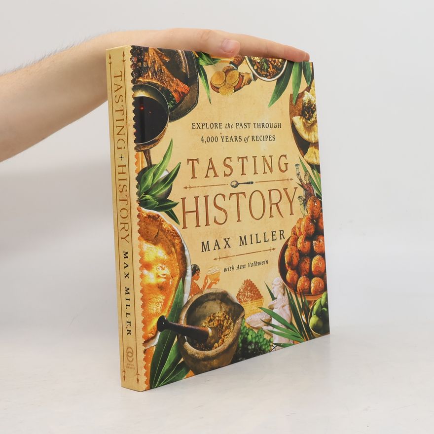Max H. Miller Tasting History